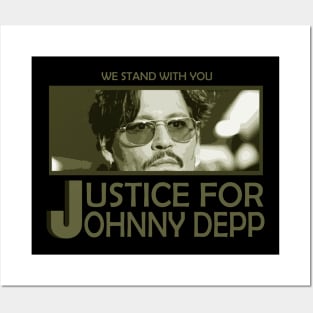 We Stand With You - Justice For Johnny Depp Posters and Art